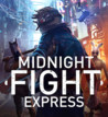 Midnight Fight Express Image