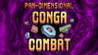 Pan-Dimensional Conga Combat Image
