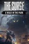 The Surge: A Walk in the Park