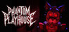 Phantom Playhouse