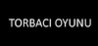 TORBACI OYUNU
