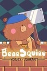 Bear Squire Honey Journey