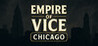 Empire of Vice : Chicago