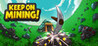 Keep on Mining! Image