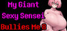My Giant Sexy Sensei Bullies Me 8