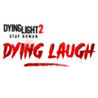 Dying Light 2 Stay Human: Dying Laugh Bundle Image