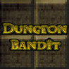 Dungeon Bandit Image