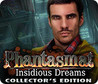 Phantasmat: Insidious Dreams Image