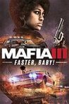 Mafia III: Faster, Baby!