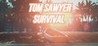 Tom Sawyer Survival Image