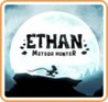 Ethan: Meteor Hunter Image