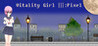 Vitality Girl III:Pixel