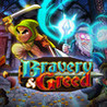Bravery and Greed