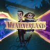 Whateverland Image