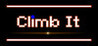 Climb It