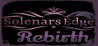 Solenars Edge REBIRTH