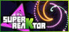 Super reaKtor Image