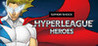 HyperLeague Heroes