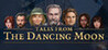 Tales from The Dancing Moon