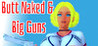 Butt Naked & Big Guns Image