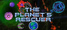 The planet's rescuer