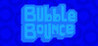 Bubble Bounce