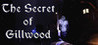 The Secret of Gillwood Image