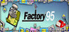 Factory 95