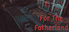 For The Fatherland