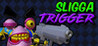 Sligga Trigger Image