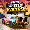 Mini Wheels Racers - Turbo Toy Playground