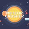 Meteor Crusher Image