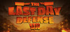 The Last Day Defense Image