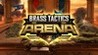 Brass Tactics: Arena Image