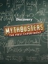 MythBusters: The First Experiment Image