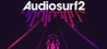 Audiosurf 2 Image