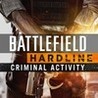 Battlefield Hardline: Criminal Activity Image