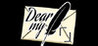 Dear my [ ]