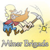 Miner Brigade Image