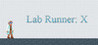 Lab Runner: X