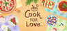 Cook For Love Image