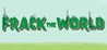 Frack the World Image