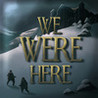 We Were Here Image