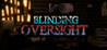 Blinding Oversight