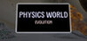 Physics World: Evolution