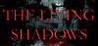 The Living Shadows Image