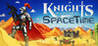 Knights In A Different SpaceTime
