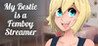My Bestie is a Femboy Streamer Image