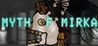 Myth of Mirka Image