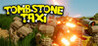 Tombstone Taxi Image